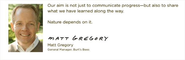 Quote from Burts Bees general Manager Matt Gregory demonstrating brand authenticity