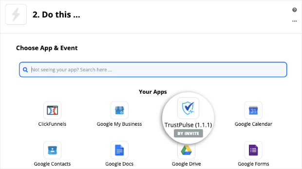 Your Apps in Zapier, choose TrustPulse